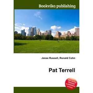 Pat Terrell Ronald Cohn Jesse Russell  Books
