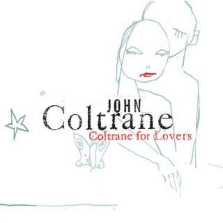  Coltrane For Lovers: John Coltrane
