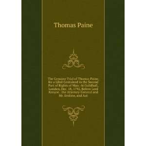   . the Attorney General and Mr. Erskine, and Aut Thomas Paine Books
