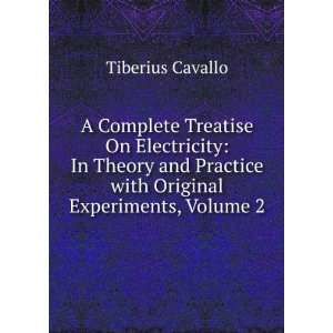   Practice with Original Experiments, Volume 2 Tiberius Cavallo Books