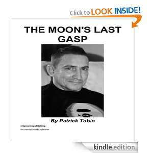 The Moons Last Gasp Patrick Tobin  Kindle Store
