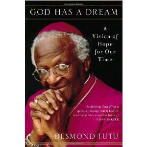   Dream A Vision of Hope for Our Time [Paperback] Desmond Tutu Books