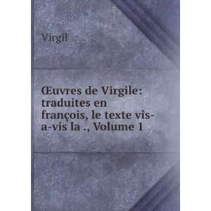   Virgile Traduction Nouvelle, Volume 1 (French Edition) Virgil Books