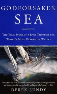 Godforsaken Sea The True Story of a Race Through the Worlds Most 