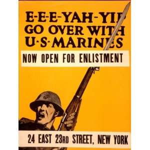  1917 Poster E e e yah yip Go over with U.S. Marines: Home 