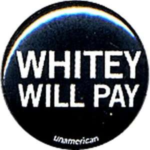  Whitey Will Pay