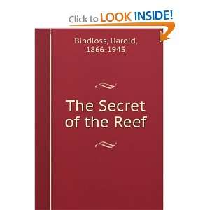  The Secret of the Reef Harold, 1866 1945 Bindloss Books
