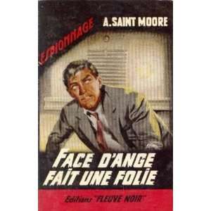  Face dange fait une folie Saint Moore A. Books