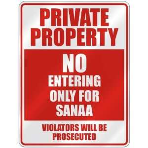   PROPERTY NO ENTERING ONLY FOR SANAA  PARKING SIGN: Home Improvement