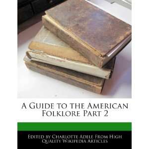   the American Folklore Part 2 (9781276223119) Charlotte Adele Books