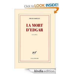 La mort dEdgar (BLANCHE) (French Edition) Franz Bartelt  