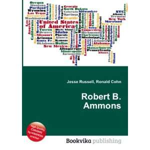  Robert B. Ammons Ronald Cohn Jesse Russell Books