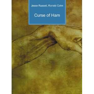 Curse of Ham Ronald Cohn Jesse Russell Books