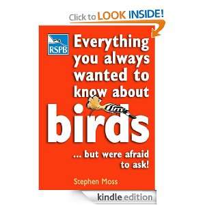   But Were Afraid To Ask (Rspb) Stephen Moss  Kindle Store