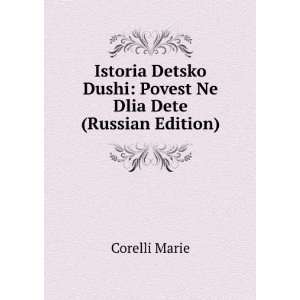  Istoria Detsko Dushi Povest Ne Dlia Dete (Russian Edition 