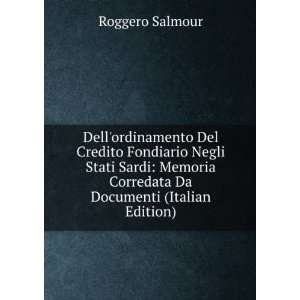   Corredata Da Documenti (Italian Edition) Roggero Salmour Books