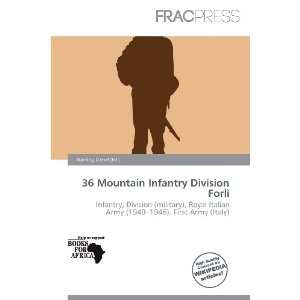  36 Mountain Infantry Division Forlì (9786200733467 