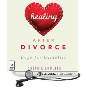    Hope for Catholics (Audible Audio Edition) Susan K. Rowland Books