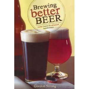   Lessons for Advanced Homebrewers [Paperback]: Gordon Strong: Books