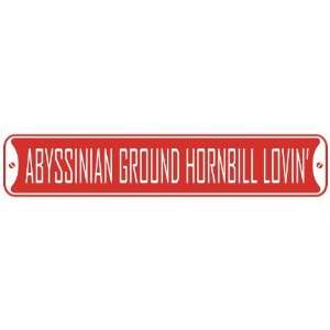   ABYSSINIAN GROUND HORNBILL LOVIN  STREET SIGN
