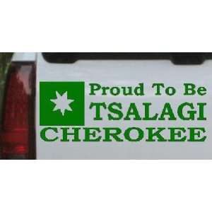 Cherokee Proud To Be Tsalagi Western Car Window Wall Laptop Decal 
