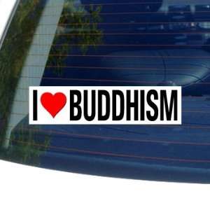  I Love Heart BUDDHISM   Window Bumper Sticker: Automotive