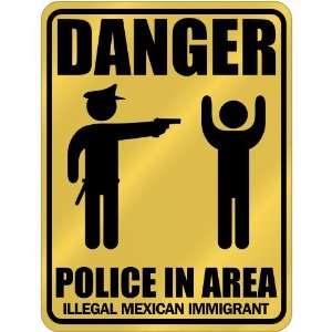 New  Danger  Police In Area   Illegal Mexican Immigrant  Mexico 