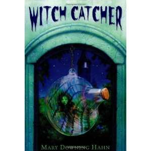  Witch Catcher [Hardcover] Mary Downing Hahn Books