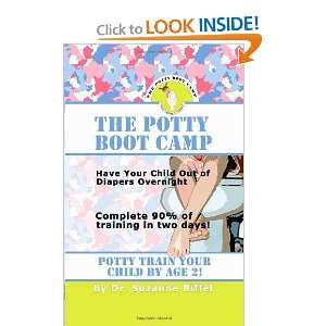  THE POTTY BOOT CAMP: Basic Training For Toddlers 