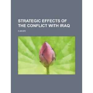  Strategic effects of the conflict with Iraq. Europe 