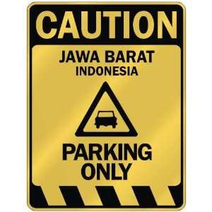   CAUTION JAWA BARAT PARKING ONLY  PARKING SIGN INDONESIA 
