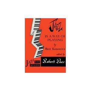  Jazz For Piano   Konowitz, Jazz Is A Way Of Playing 