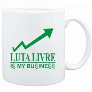 Mug White  Luta Livre  IS MY BUSINESS  Sports: Sports 