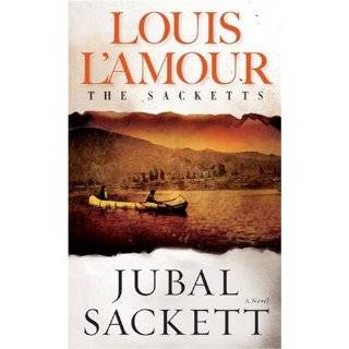 Jubal Sackett (The Sacketts) by Louis LAmour (May 1, 1986)