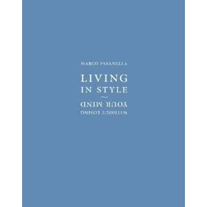  Living In Style Without Losing Your Mind [Hardcover 