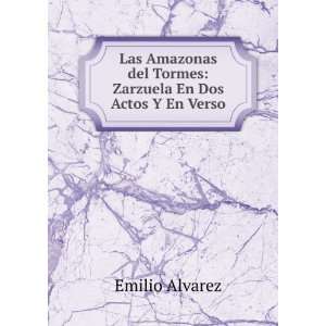  Las as del Tormes Zarzuela En Dos Actos Y En Verso 