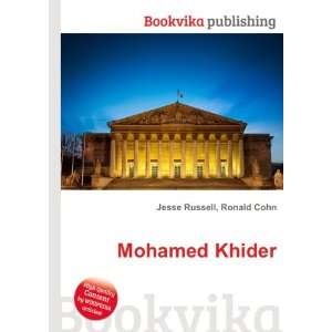  Mohamed Khider Ronald Cohn Jesse Russell Books