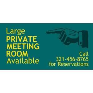   Vinyl Banner   Large Private Meeting Room Available 