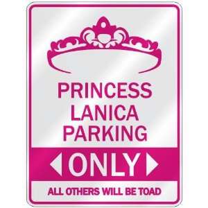   PRINCESS LANICA PARKING ONLY  PARKING SIGN