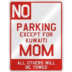 NO  PARKING EXCEPT FOR KUWAITI MOM  PARKING SIGN COUNTRY KUWAIT