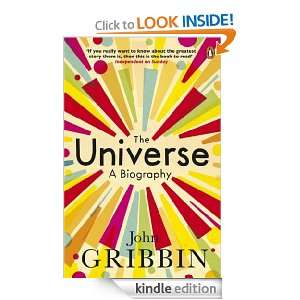 The Universe: A Biography: John Gribbin:  Kindle Store