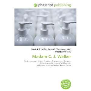  Madam C. J. Walker (9786132662057): Books