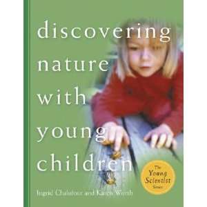   Nature with Young Children [DISCOVERING NATURE W/YOUNG CHI] Books