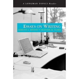  Essays on Writing (A Longman Topics Reader) [Paperback 