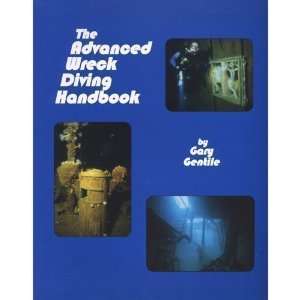  Advanced Wreck Diving Handbook, By Gary Gentile Sports 
