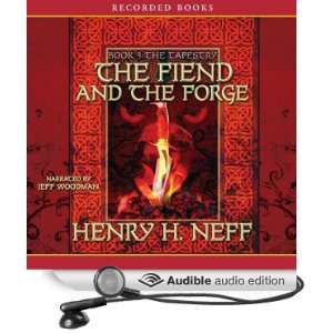  The Fiend and the Forge Book Three of The Tapestry 