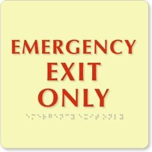  Emergency Exit Only TactileTouch Glow Sign, 8 x 8 