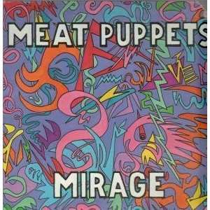  MIRAGE LP (VINYL) US SST 1987 MEAT PUPPETS Music