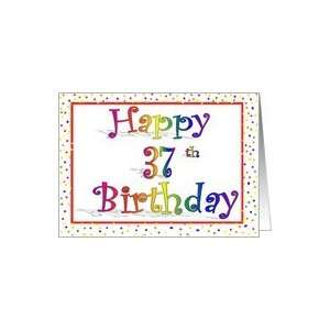  Happy 37th Birthday Card Rainbow with Confetti Border 