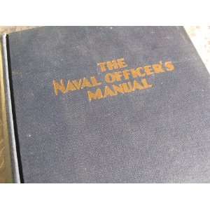  Naval Officers Manual 2nd Edition Rear Admiral Harley Cope Books